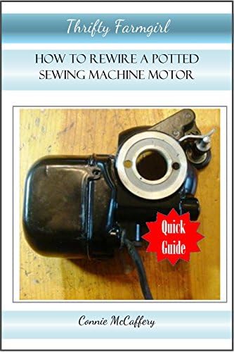 How to Rewire Potted Sewing Machine Motors