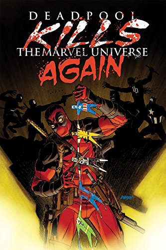 Deadpool Kills the Marvel Universe