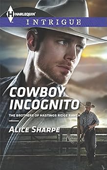 Cowboy Incognito The Brothers Of Hastings Ridge Ranch