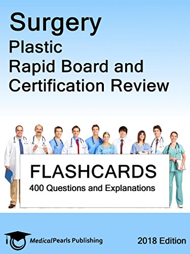 Surgery Plastic: Rapid Board and Certification Review - //medicalbooks.filipinodoctors.org