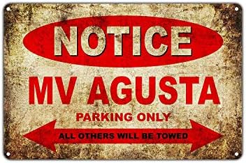 LOHIGHH MV Agusta Motorcycles Bikes Only All Others Will Be Towed Parking Sign Vintage Retro Metal Decor Art Shop Man Cave Bar Aluminum 8" X 12" inch Sign Plate