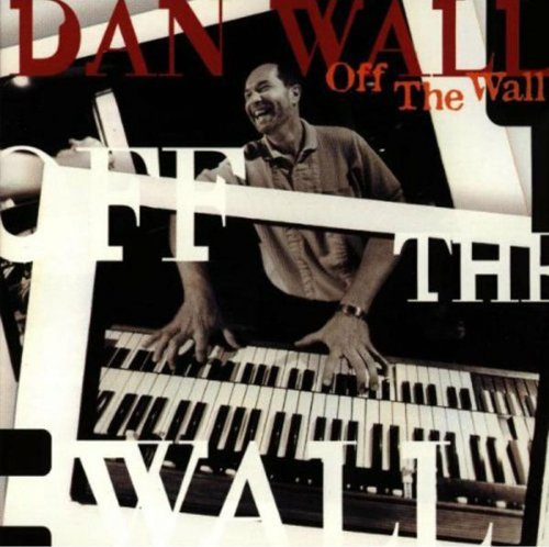 Dan Wall - Off the Wall - Zortam Music