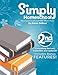 Simply Homeschool: 2nd Edition: Have Less Fluff and Bear More Fruit