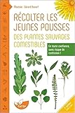 Récolter les jeunes pousses des plantes sauvages comestibles by 