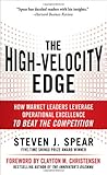The High-Velocity Edge: How Market Leaders Leverage Operational Excellence to Beat the Competition cover