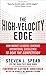 The High-Velocity Edge: How Market Leaders Leverage Operational Excellence to Beat the Competition - Book by Steven Spear