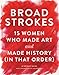 Broad Strokes: 15 Women Who Made Art and Made History (in That Order) (Gifts for Artists, Inspiratio by Bridget Quinn, Lisa Congdon