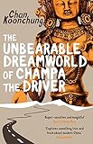 The Unbearable Dreamworld of Champa the Driver
