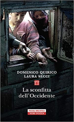 Domenico Quirico, Laura Secci - La sconfitta dell’Occidente (2019)