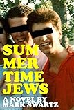 Summertime Jews by Mark Swartz