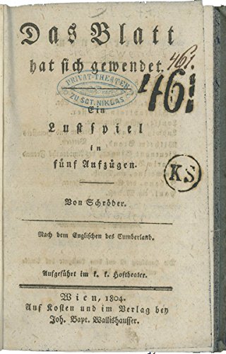 Das Blatt hat sich gewendet. Ein Lustspiel in fŸnf AufzŸgen.