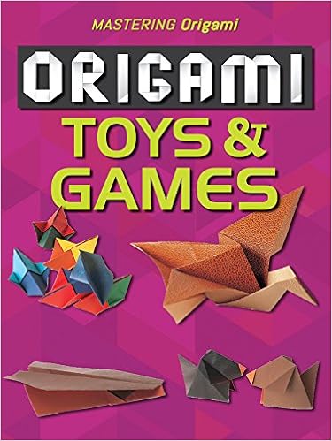 Origami Toys Games Mastering Origami Tom Butler