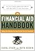 The Financial Aid Handbook: Getting the Education You Want for the Price You Can Afford