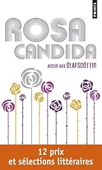 Rosa Candida, Audur Ava **