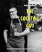 The Cocktail Guy: Infusions, Distillations and Innovative Combinations by Rich Woods