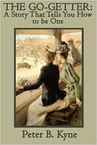 The Go Getter A Story That Tells You How To Be One Peter