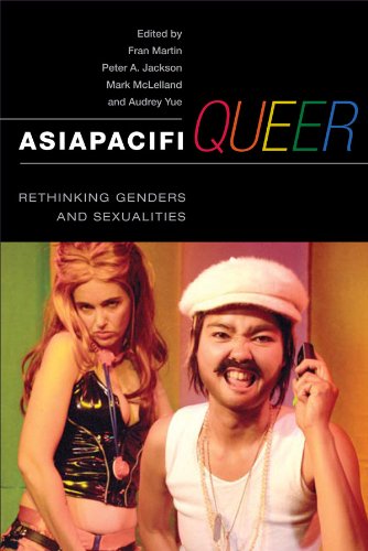 AsiaPacifiQueer: Rethinking Genders and Sexualities