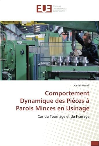 Comportement Dynamique des Pieces A Parois Minces en Usinage: Cas du Tournage et du Fraisage