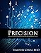 Precision: Principles, Practices and Solutions for the Internet of Things