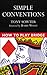 Simple Conventions (How to Play Bridge Series) by