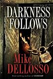 Darkness Follows