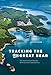 Tracking the Great Bear: How Environmentalists Recreated British Columbia's Coastal Rainforest (Nature | History | Society)