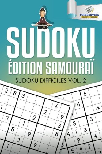 Sudoku Édition Samouraï : Sudoku Difficiles Vol. 2 (French Edition) by Poindexters Playful Puzzles