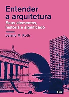 Livro Entender a arquitectura: Seus elementos, história e significado