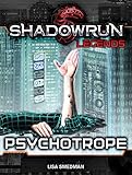 Shadowrun Legends: Psychotrope