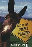 Front cover for the book Last of the donkey pilgrims by Kevin O'Hara