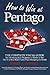 How to Win at Pentago: The Complete Visual Guide for Advancing from Beginner to Master in the Five-in-a-Row Board Game That's Sweeping the World by Barry J. Stiefel