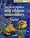 Textile Artist: The Art of Felting and Silk Ribbon Embroidery (The Textile Artist) by Di Van Niekerk, Toody Cassidy