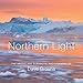 Northern Light: The Arctic and Subarctic Photography of Dave Brosha by 
