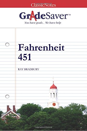 GradeSaver(tm) ClassicNotes Fahrenheit 451
