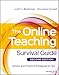 The Online Teaching Survival Guide: Simple and Practical Pedagogical Tips