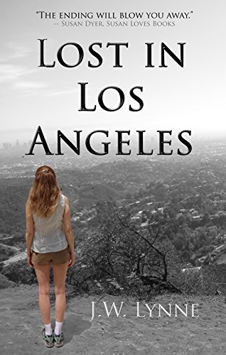 Lost in Los Angeles: A Contemporary Love Story with a Shocking Twist