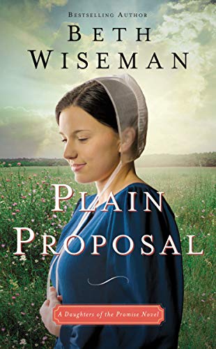 Plain Proposal (Daughters of the Promise Book 5) by Beth Wiseman