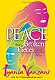 Peace from Broken Pieces: How to Get Through What Youre Going Through