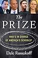 The Prize: Who's in Charge of America's Schools?