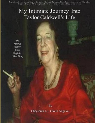 My Intimate Journey Into Taylor Caldwell's Life