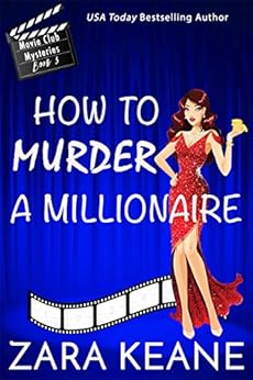 How to Murder a Millionaire (Movie Club Mysteries, Book 3): An Irish