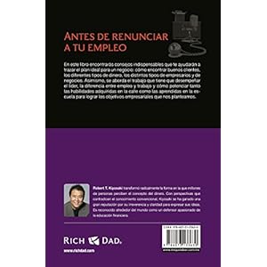 Antes de renunciar a tu empleo / Rich Dad's Before You Quit Your Job (Spanish Edition)