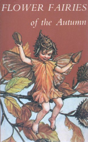 FLOWER FAIRIES OF THE AUTUMN: With the Nuts and... B000SOA34Q Book Cover