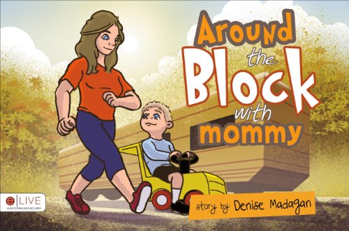 Around the Block with Mommy