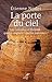 La porte du ciel : Les esséniens et Qumrân : quelles origines ? quelles postérités ? by 