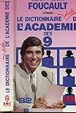 Le dictionnaire drôle de l'Académie des 9 (French Edition) by