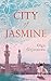City of Jasmine by Olga Grjasnowa, Katy Derbyshire