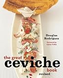 The Great Ceviche Book, revised: A Cookbook
