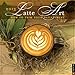 Latte Art 2013 Wall Calendar: How to Trim Your Daily Treat by 