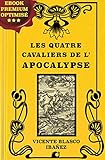 Les quatre cavaliers de l'Apocalypse (French Edition) by Vincente Blasco Ibañez, Georges Hérelle